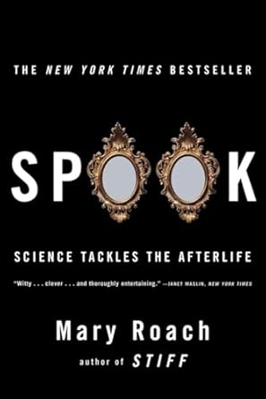 Spook: Science Tackles the Afterlife Book