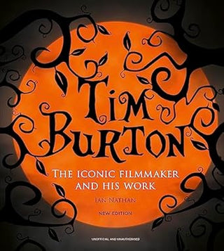 Tim Burton: The Iconic Filmmaker and His Work