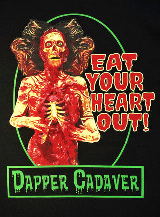 Dapper Cadaver - Eat Your Heart Out T-Shirt